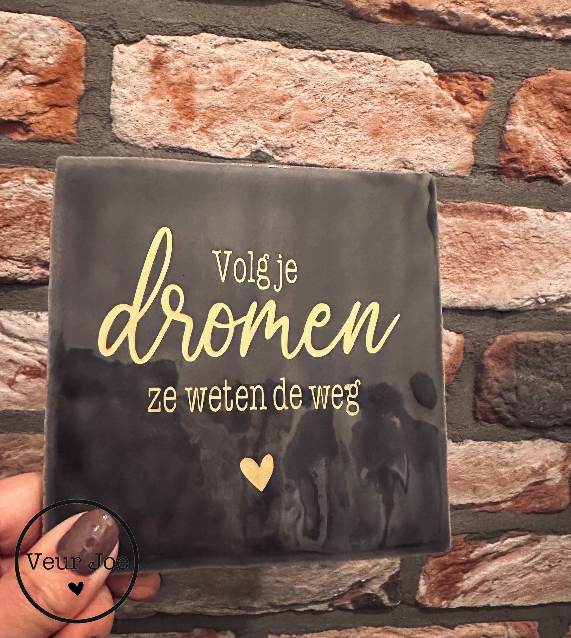 Volg je dromen ze weten de weg