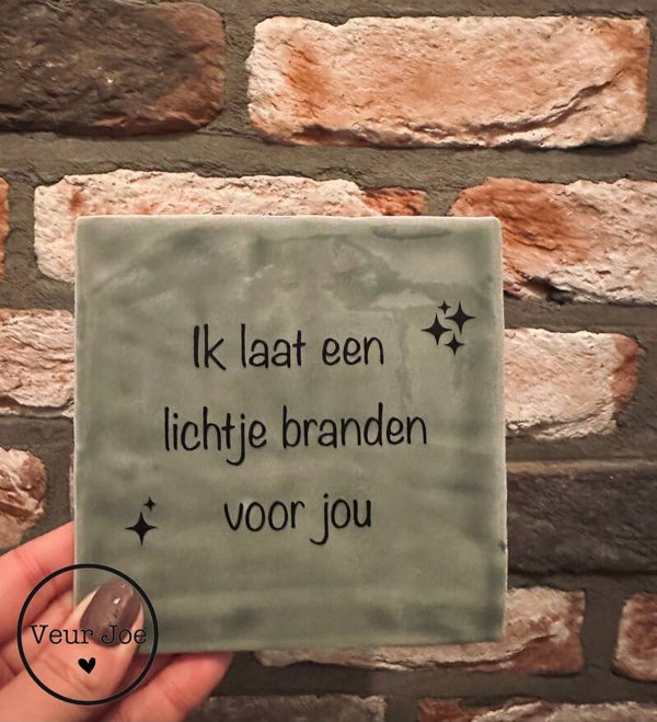 Ik laat een lichtje branden voor jou
