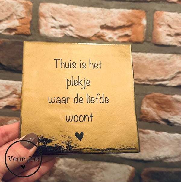 Thuis is het plekje waar de liefde woont