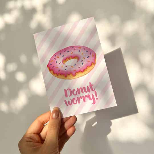 Wenskaart met 'donut worry'