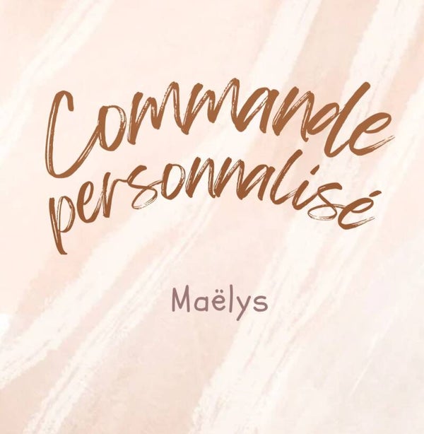Commande Maëlys