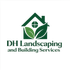 DH Landscaping and Building Services