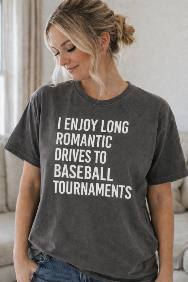 I Enjoy Long Romantic Drives- $26