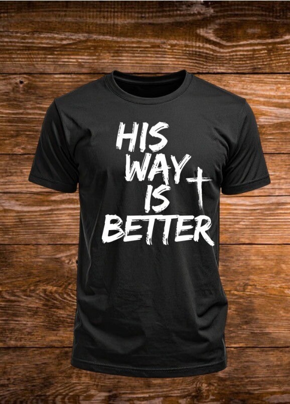 His Way Is Better  --Starting at $18