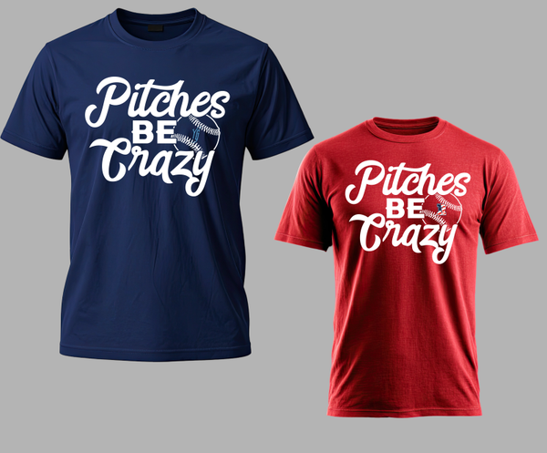 Pitches Be Crazy --Starting at $20