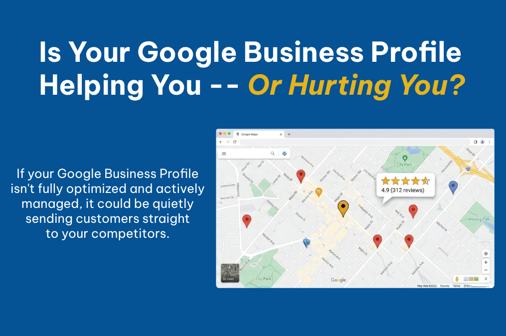 A banner the says "is your google business profile helping you or hurting you?