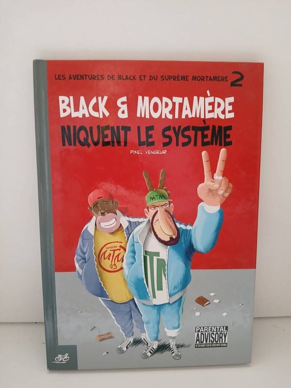 Black & Mortamère 2 niquent le système