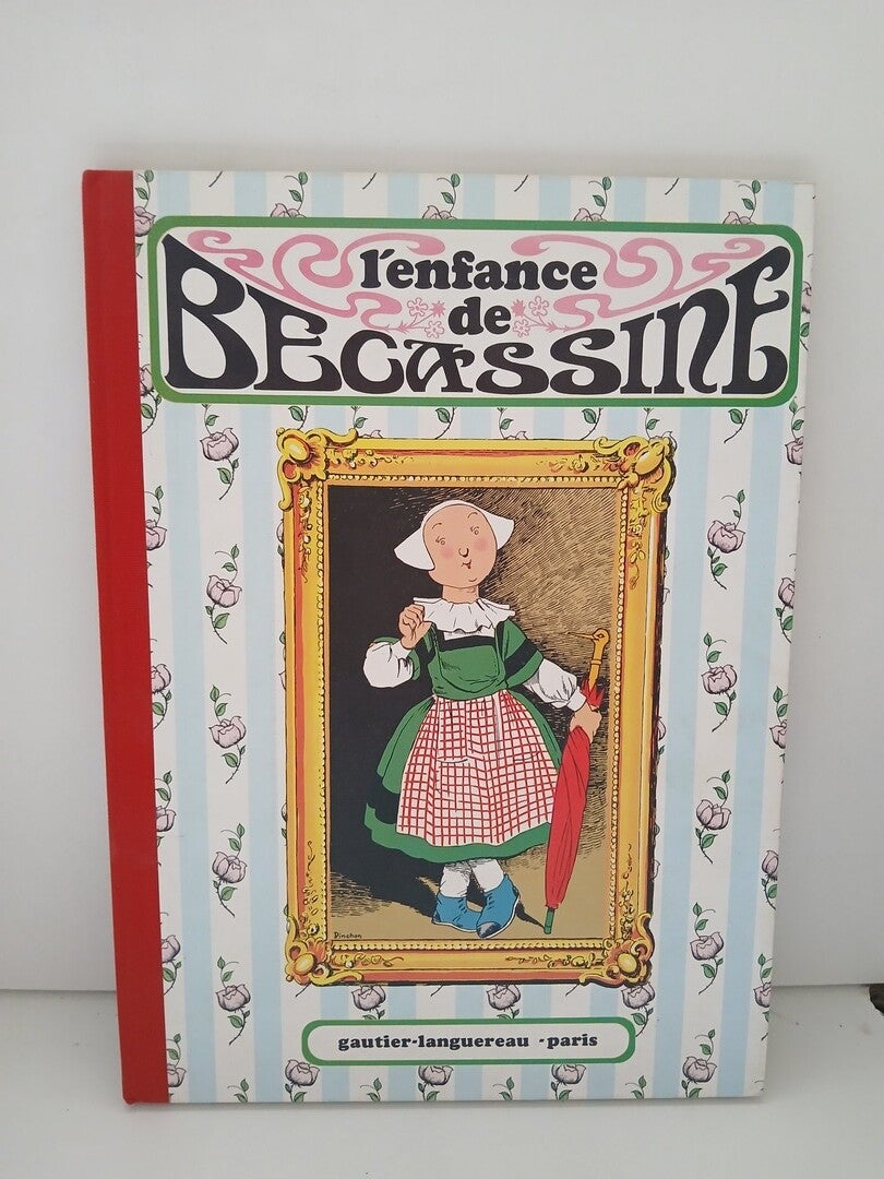 Bécassine 1. L'enfance de Bécassine