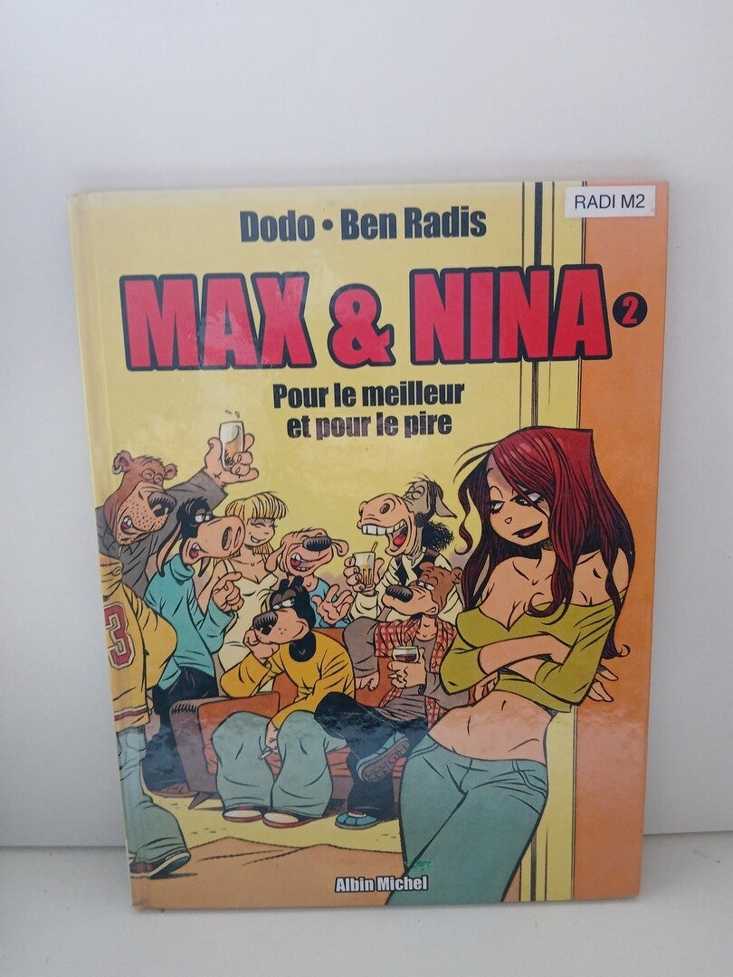 Max et Nina 2. Pour le meilleur et pour le pire