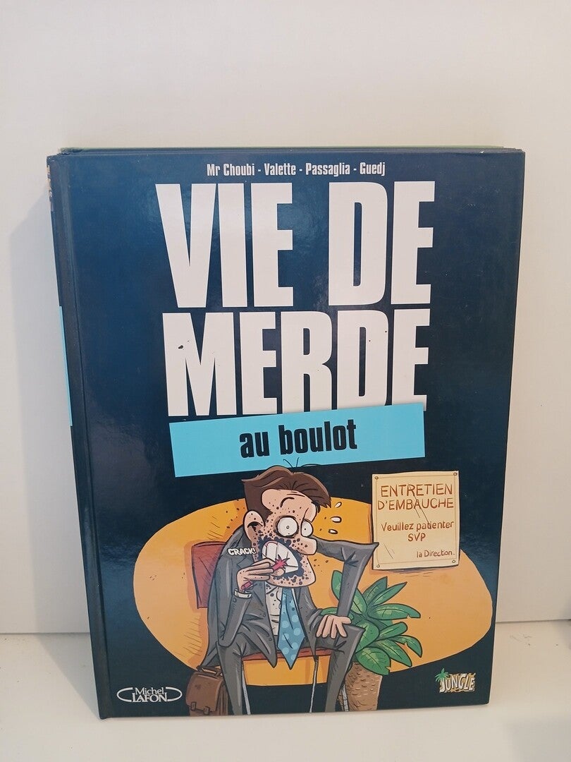 Vie de merde 2. Au boulot