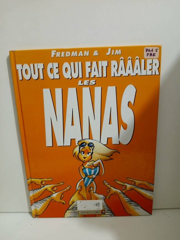 Jim et ses copains 2. Tout ce qui fait râââler les nanas
