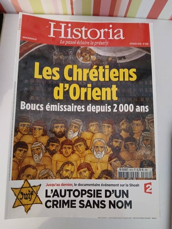 Historia 2015 N°818 :  Les Chrétiens d'Orient, Boucs émissaires depuis 2000 ans