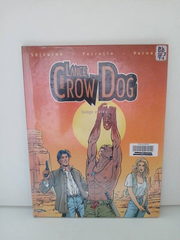 Lance Crow Dog 1. Sangs mêlés