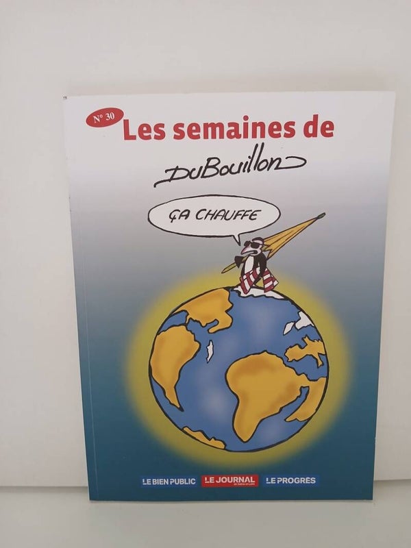 Les semaines de DuBouillon 30. Ça chauffe