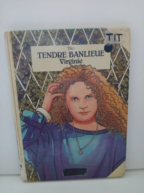 Tendre banlieue 1. Virginie