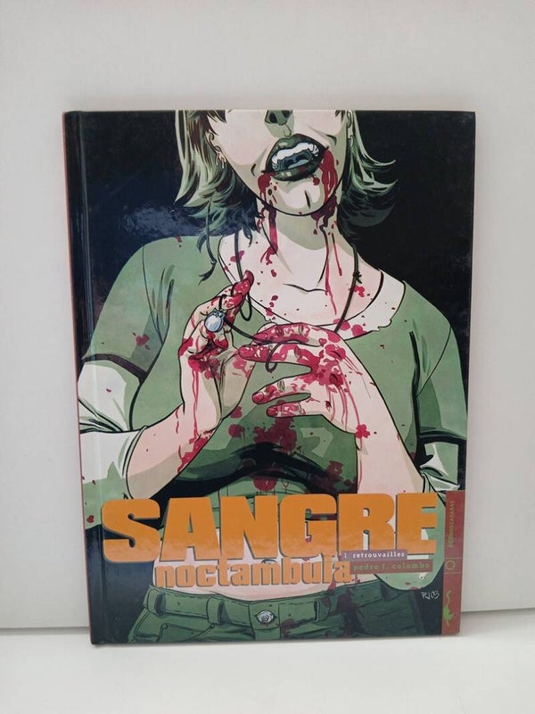 Sangre noctambula 1. Retrouvailles
