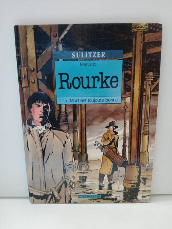 Rourke 1. La mort est toujours bonne