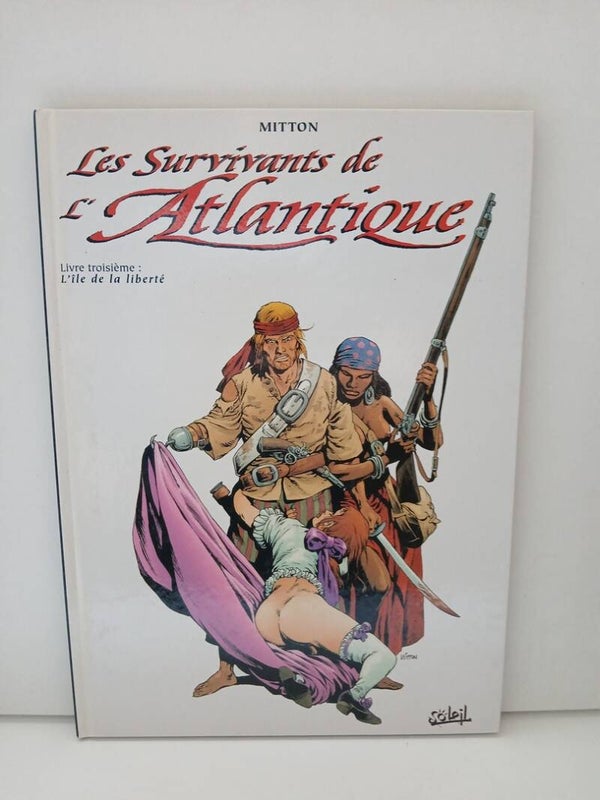 Les survivants de l'Atlantique 3. l'île de la liberté