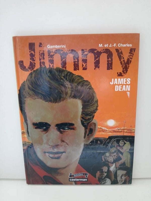 Rebelles 6. Jimmy - James Dean