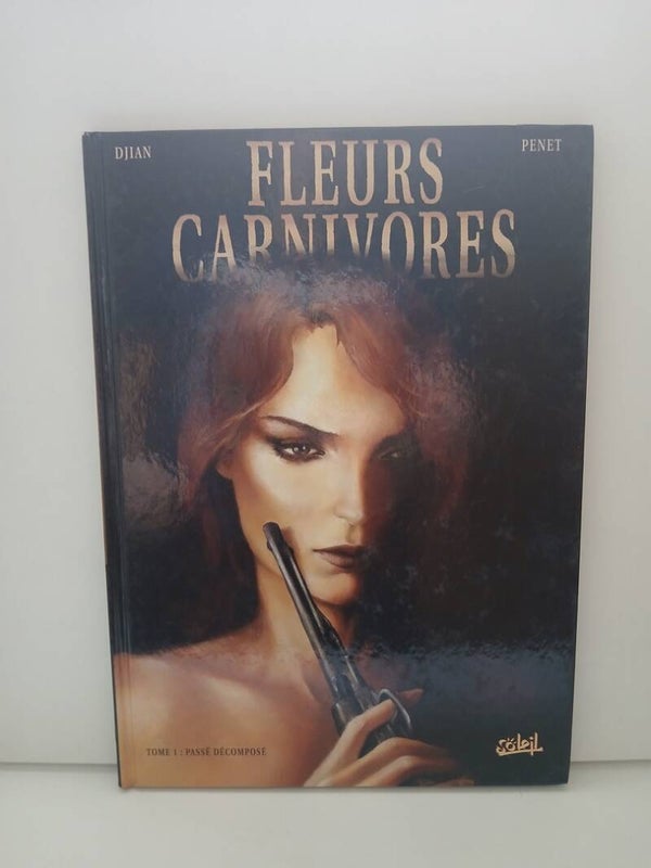 Fleurs carnivores 1. Passé décomposé