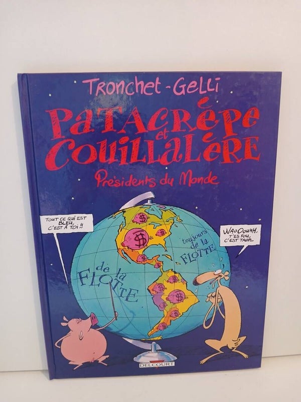 Patacrèpe et Couillalère 2. Présidents du monde