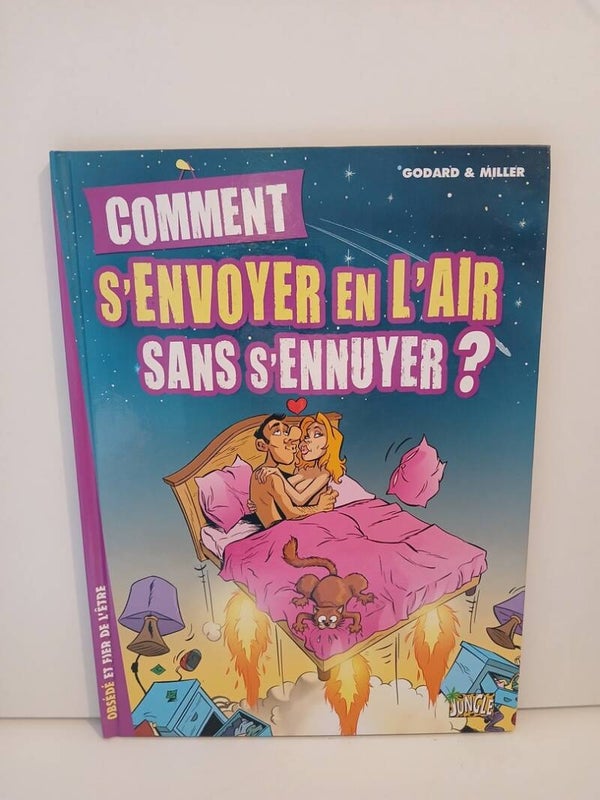 Comment S'Envoyer En L'Air Sans S'Ennuyer 1