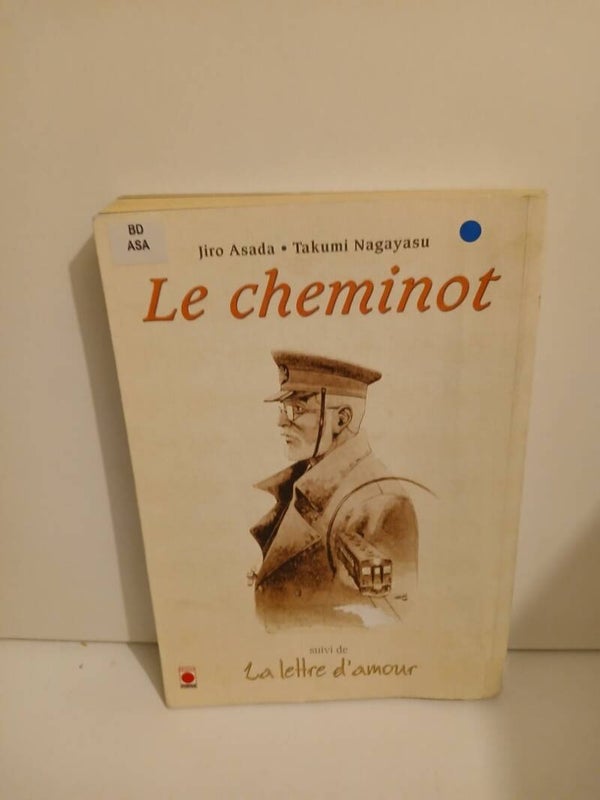 Le cheminot, suivi de La lettre d'amour