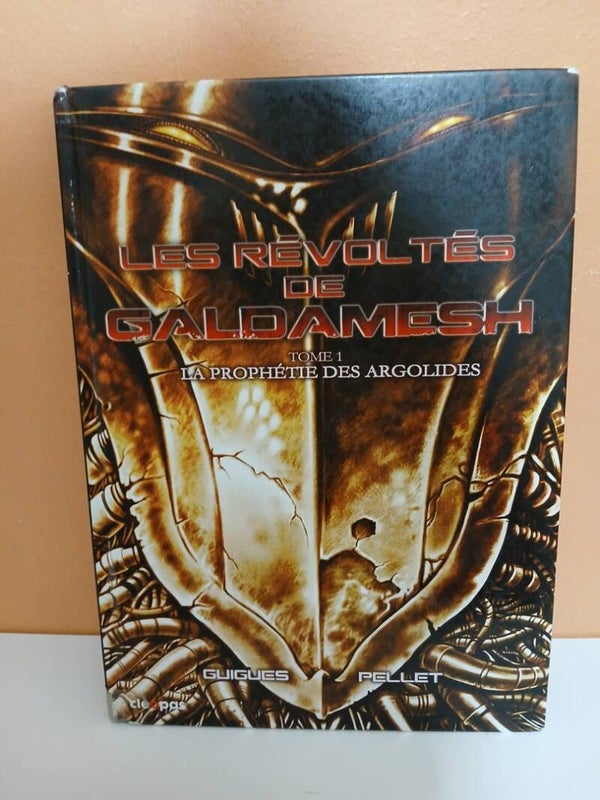 Les Révoltés De Galdamesh Tome 1 - La Prophétie Des Argolides