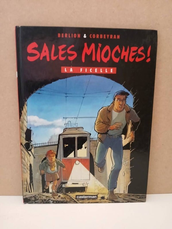 Sales Mioches, tome 3 - La ficelle