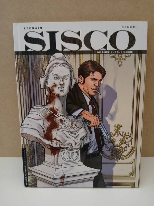 Sisco Tome 1 - Ne tirez que sur ordre !
