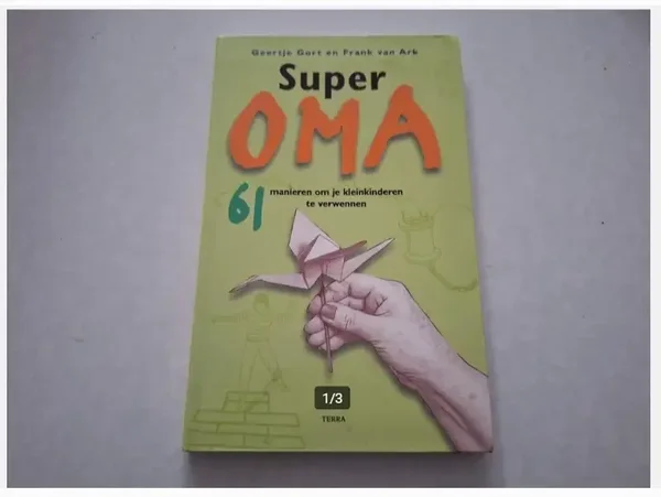 Frank van Ark - Super oma!