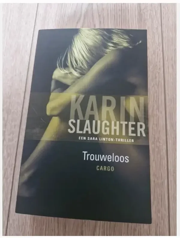 Karin Slaughter - Trouweloos