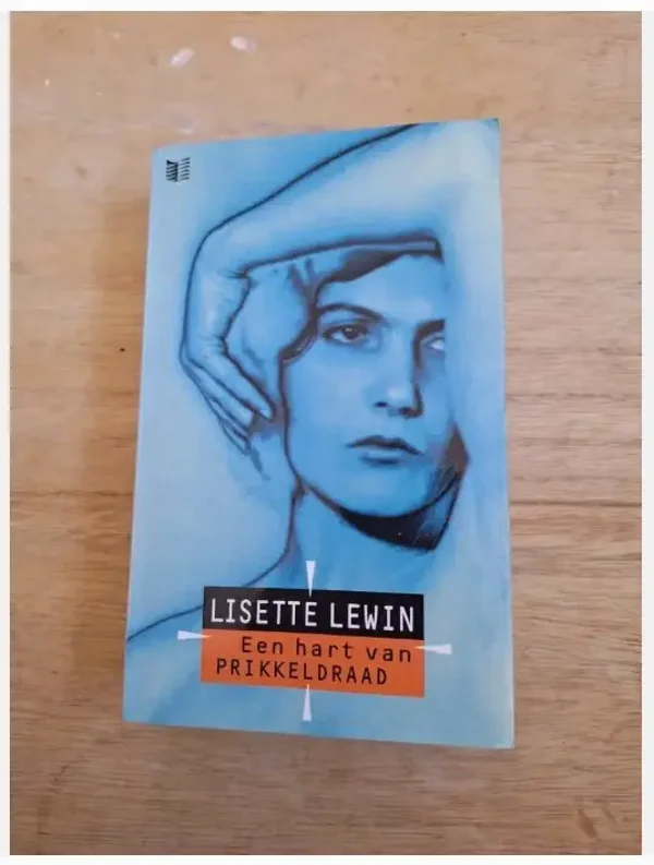 Lisette Lewin - Een hart van prikkeldraad