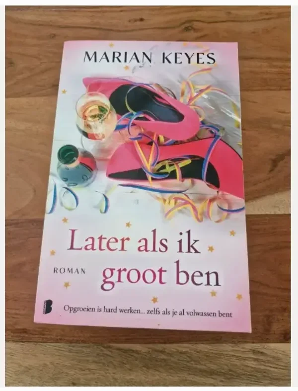 Marian Keyes - Later als ik groot ben