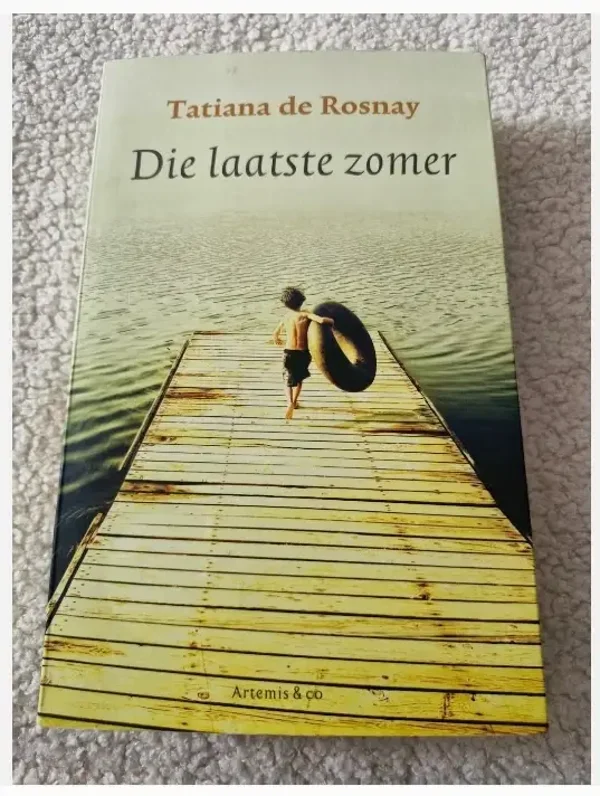 Tatiana de Rosnay - Die laatste zomer