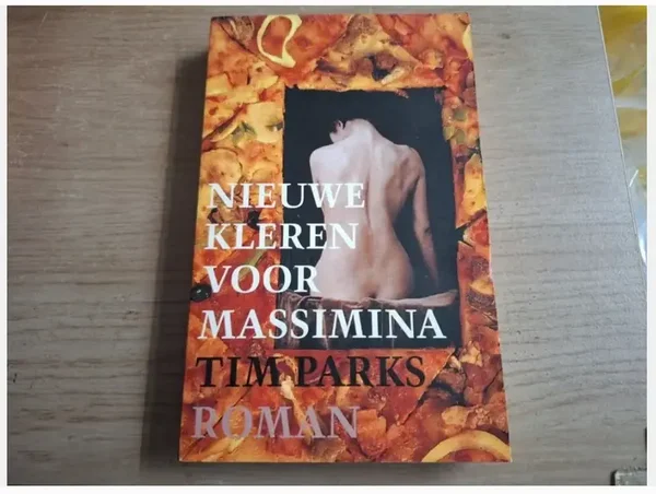 Tim Parks - Nieuwe kleren voor Massimina
