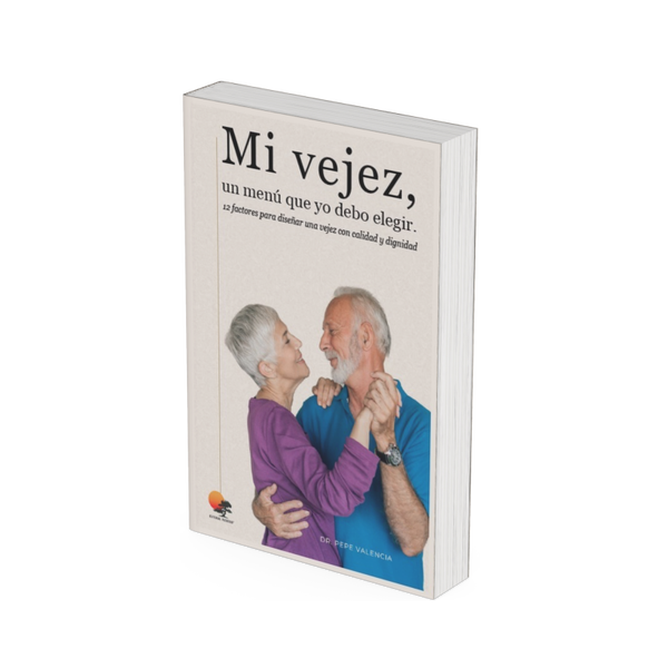 MI VEJEZ,  UN MENÚ QUE YO DEBO ELEGIR