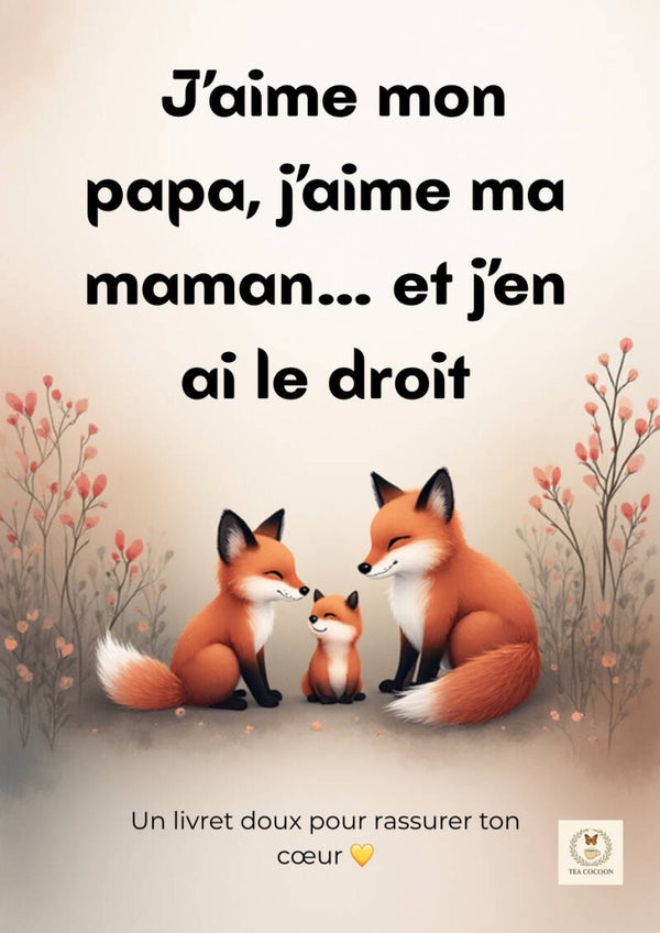 J'aime mon papa, j'aime ma maman... et j'en ai le droit 🌙 Un livret tendre pour accompagner les enfants dont les parents ne vivent plus ensemble. Il aide à libérer le cœur de la culpabilité, à valider les émotions.