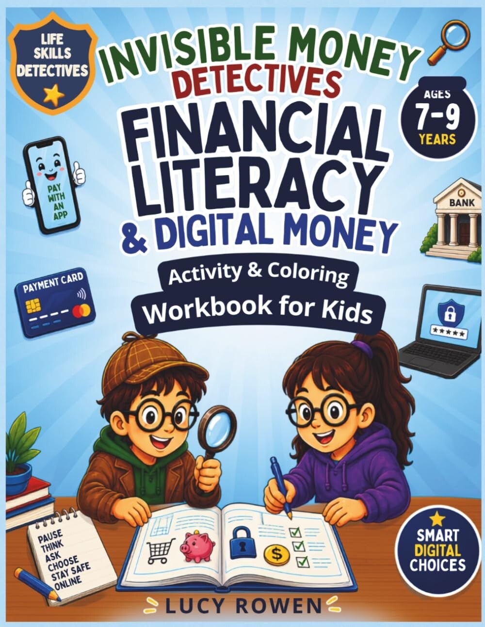 Invisible Money Detectives: financial literacy and digital money workbook for kids by Lucy Rowen book cover