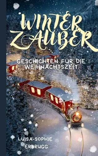 Winterzauber -  Geschichten für die Weihnachtszeit