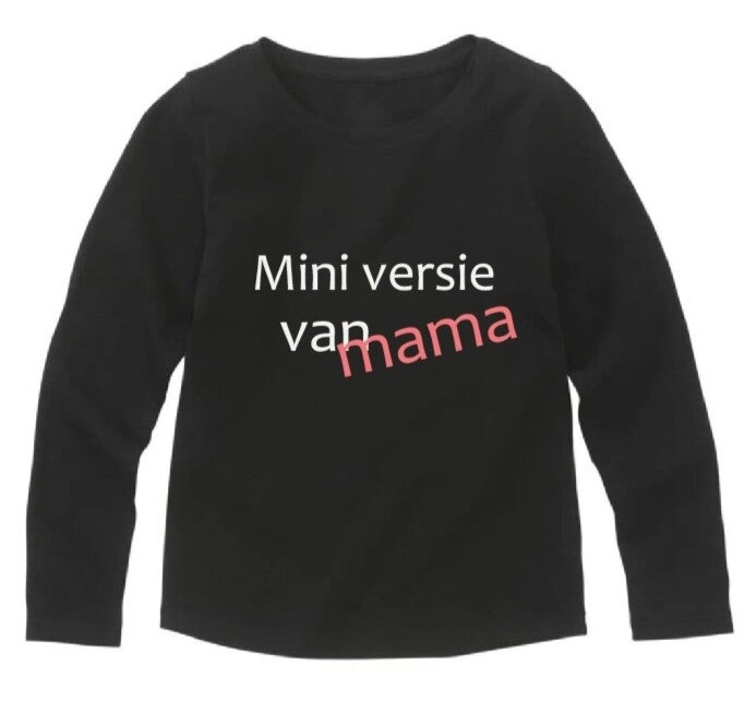Shirt mini versie van mama