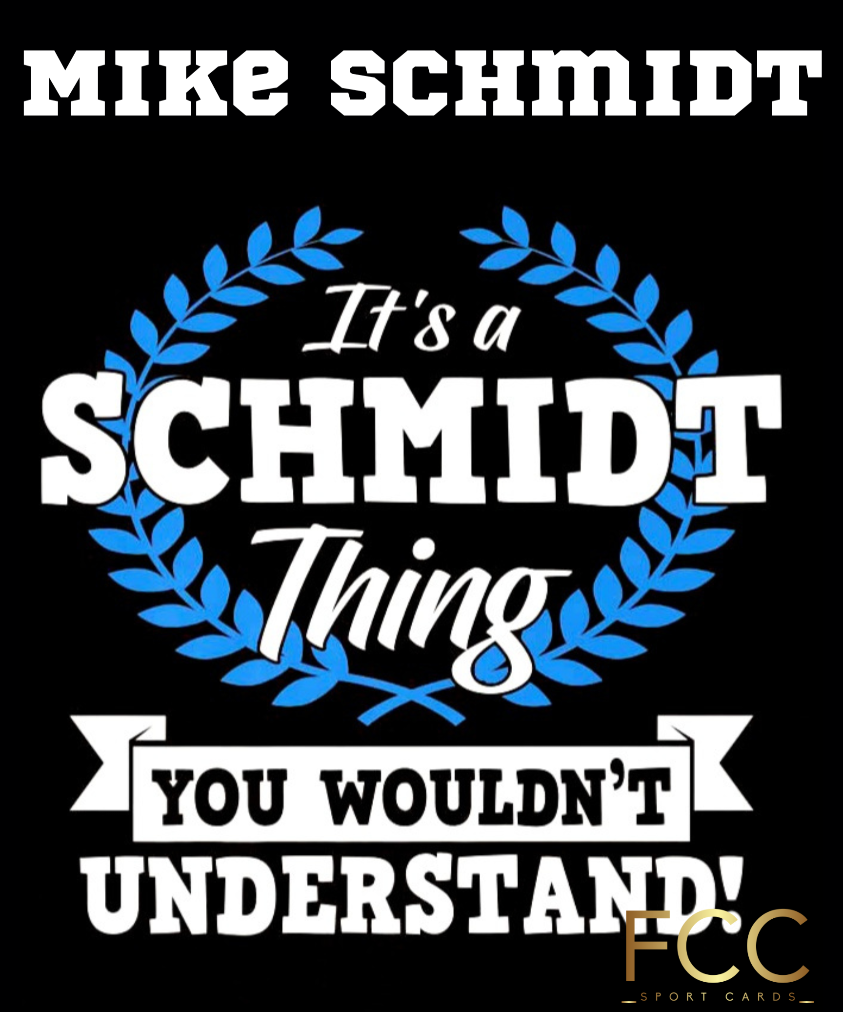 Mike Schmidt @ FCC Sports Cards