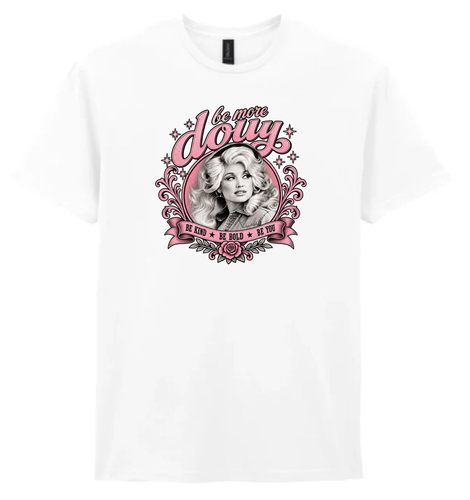 Dolly Parton "be more dolly" T-Shirt