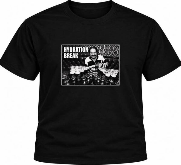 Bill Werbeniuk Hydration Break T-Shirt