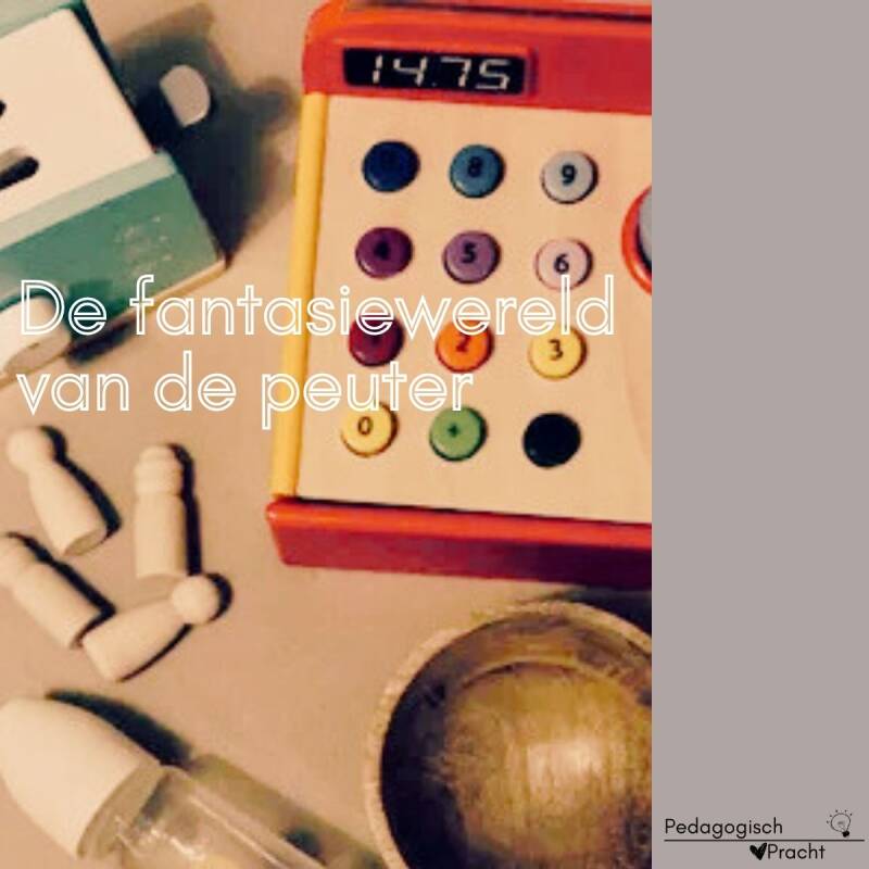 De fantasiewereld van de peuter 