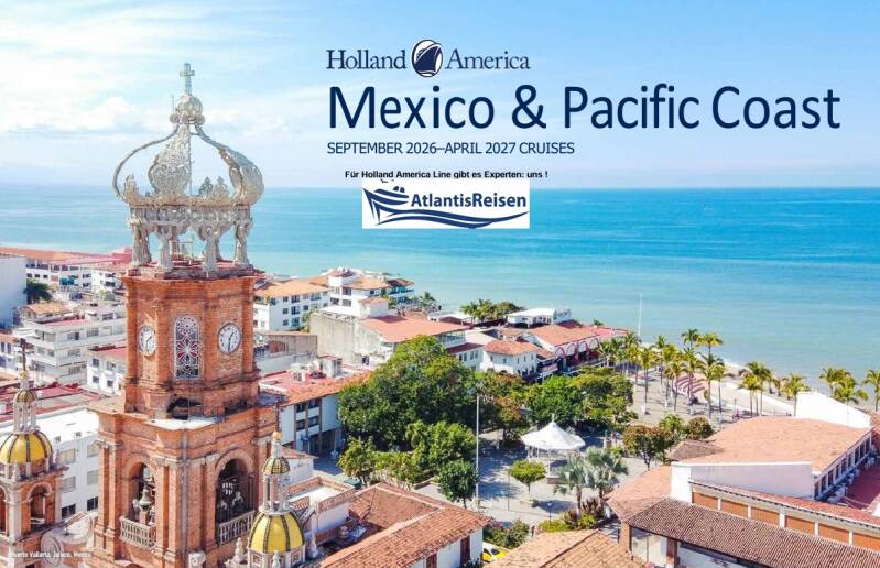 Mexiko Katalog Holland America Line | www.atlantisreisen.com