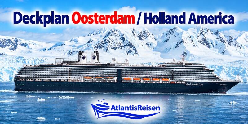 Deckplan Oosterdam Holland America Line | www.atlantisreisen.com