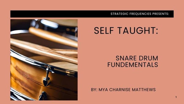Self Taught: Snare Drum Fundamentals