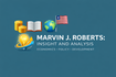 Marvin J. Roberts: Insight and Analysis