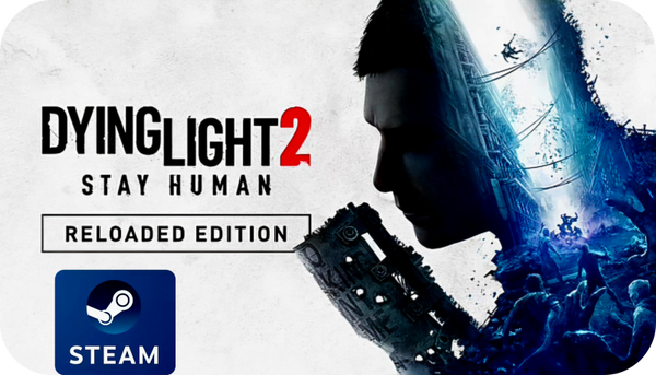 Dying Light 2 Stay Human Reloaded Edition